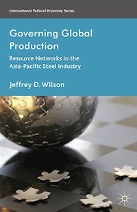 Governing Global Production - J. Wilson - E-Book