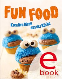 Fun Food - Nina Engels - E-Book