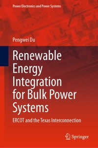 Renewable Energy Integration for Bulk Power Systems - Pengwei Du - E-Book