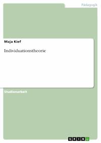 Individuationstheorie - Maja Kief - E-Book
