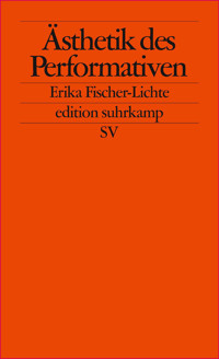 Ästhetik des Performativen - Erika Fischer-Lichte - E-Book