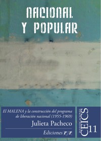 Nacional y popular - Julieta Pacheco - E-Book