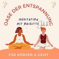 Oase der Entspannung - Brigitte Jülich - Hörbuch