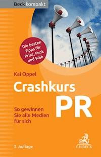 Crashkurs PR - Kai Oppel - E-Book