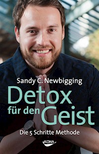 Detox für den Geist - Sandy C. Newbigging - E-Book