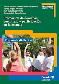 Promoción de derechos, buen trato y participación en la escuela - Antonio Salvador Jiménez Hernández - E-Book