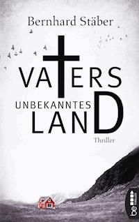 Vaters unbekanntes Land - Bernhard Stäber - E-Book