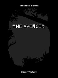The Avenger - Edgar Wallace - E-Book