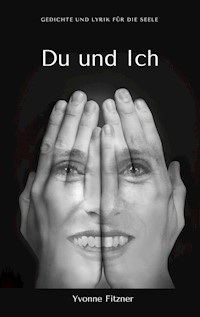 Du und Ich - Yvonne Fitzner - E-Book