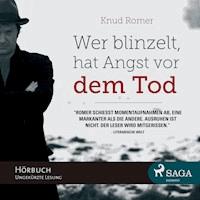 Wer blinzelt, hat Angst vor dem Tod (Ungekürzt) - Knud Romer - Hörbuch