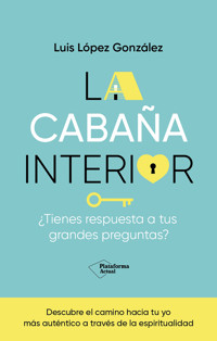 La cabaña interior - Luis López González - E-Book