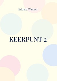 Keerpunt 2 - Eduard Wagner - E-Book