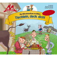 Tischlein, deck dich - Die Märchenmäuse -  - Hörbuch