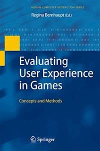 Evaluating User Experience in Games -  - E-Book