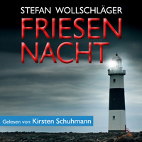 Friesennacht: Ostfriesen-Krimi - Stefan Wollschläger - Hörbuch