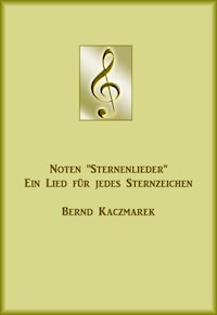 Noten Sternenlieder - Bernd Kaczmarek - E-Book