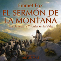 El Sermón de la Montaña - Emmet fox - Hörbuch