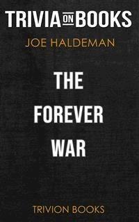 The Forever War by Joe Haldeman (Trivia-On-Books) - Trivion Books - E-Book