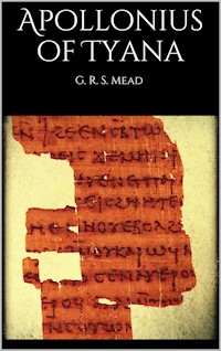 Apollonius of Tyana - G. R. S. Mead - E-Book