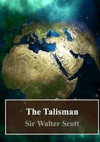 The Talisman - Sir Walter Scott - E-Book
