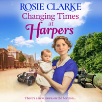 Changing Times at Harpers - Welcome To Harpers Emporium, Book 7 (Unabridged) - Rosie Clarke - Hörbuch
