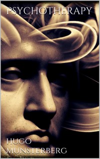 Psychotherapy - Hugo Munsterberg - E-Book