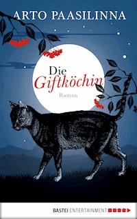 Die Giftköchin - Arto Paasilinna - E-Book