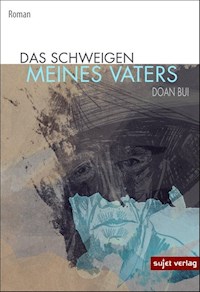 Das Schweigen meines Vaters - Doan Bui - E-Book