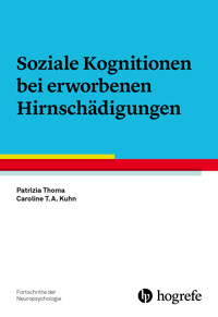 Soziale Kognitionen bei erworbenen Hirnschädigungen - Patrizia Thoma - E-Book