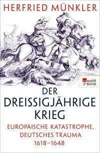 Der Dreißigjährige Krieg - Herfried Münkler - E-Book
