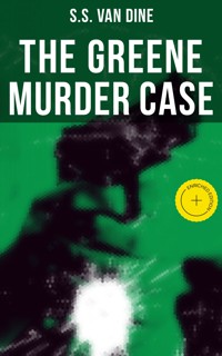 The Greene Murder Case - S. S. Van Dine - E-Book