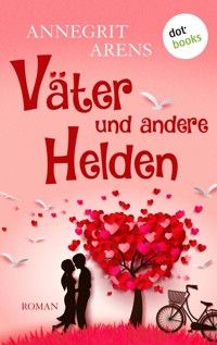 Väter und andere Helden - Annegrit Arens - E-Book