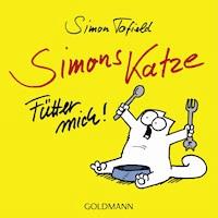 Simons Katze - Fütter mich! - Simon Tofield - E-Book
