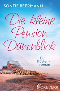 Die kleine Pension Dünenblick - Sontje Beermann - E-Book
