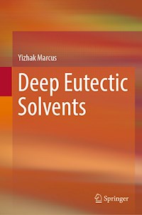 Deep Eutectic Solvents - Yizhak Marcus - E-Book