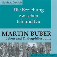 Die Beziehung zwischen Ich und Du (Ungekürzt) - Matthias Dietrich - Hörbuch