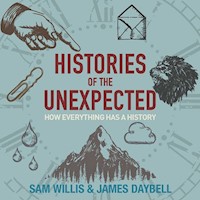 Histories of the Unexpected - Sam Willis - Hörbuch
