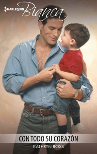 Con todo su corazón - Kathryn Ross - E-Book