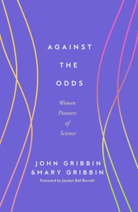 Against the Odds - John Gribbin & Mary Gribbin - E-Book