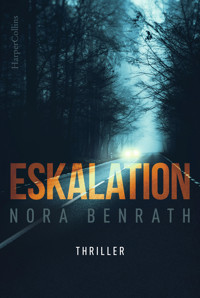 Eskalation - Nora Benrath - E-Book