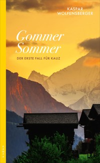 Gommer Sommer - Kaspar Wolfensberger - E-Book