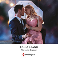 Un pacto de amor - Fiona Brand - Hörbuch