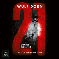 21 - Dunkle Begleiter - Wulf Dorn - Hörbuch