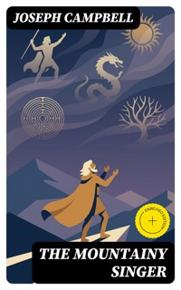 The Mountainy Singer - Joseph Campbell - E-Book