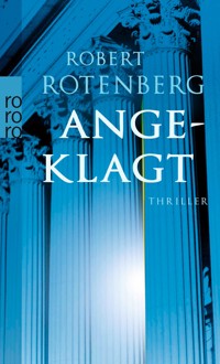 Angeklagt - Robert Rotenberg - E-Book