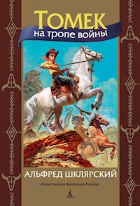 Томек на тропе войны - Альфред Шклярский - E-Book