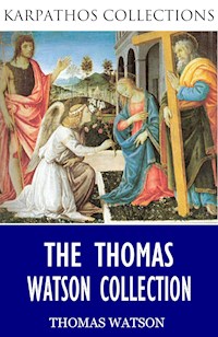 The Thomas Watson Collection - Thomas Watson - E-Book