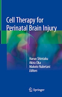 Cell Therapy for Perinatal Brain Injury -  - E-Book