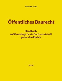 Öffentliches Baurecht - Thorsten Franz - E-Book