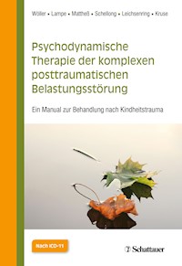 Psychodynamische Therapie der komplexen posttraumatischen Belastungsstörung - Wolfgang Wöller - E-Book